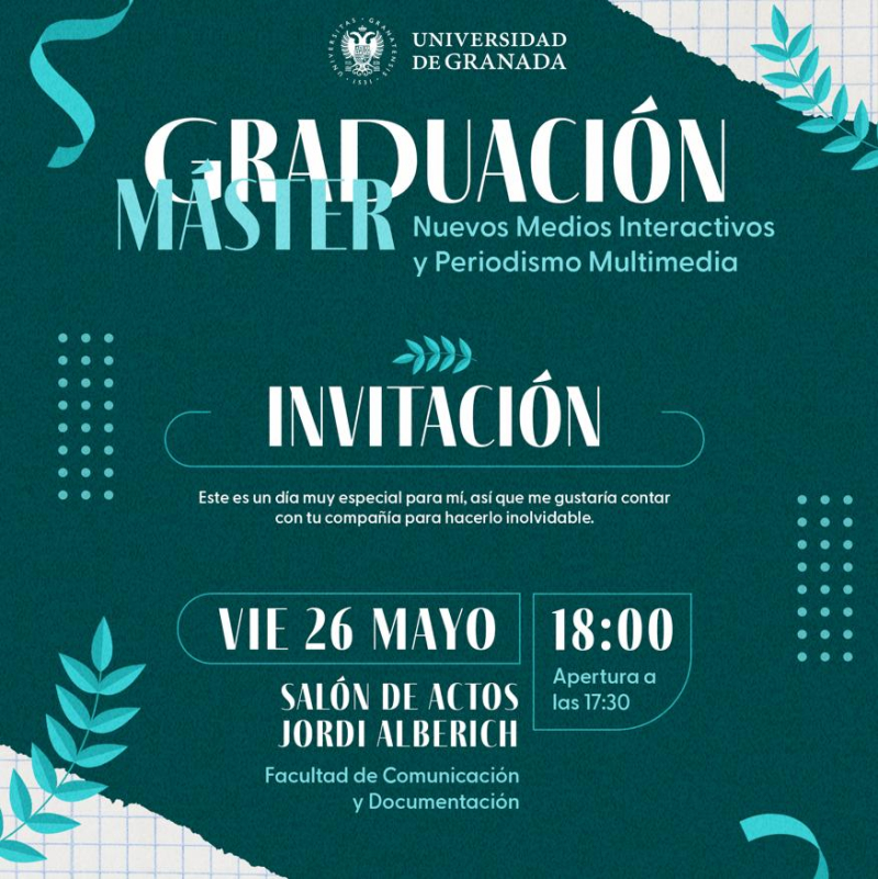 Graduación del Máster en Nuevos Medios Interactivos y Periodismo Multimedia Graduación del Máster en Nuevos Medios Interactivos y Periodismo Multimedia