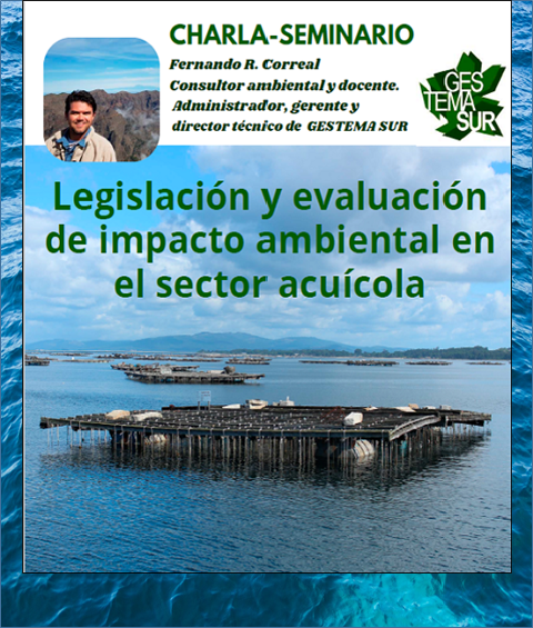 Seminario: legislación y evaluación de impacto ambiental en el sector acuícola