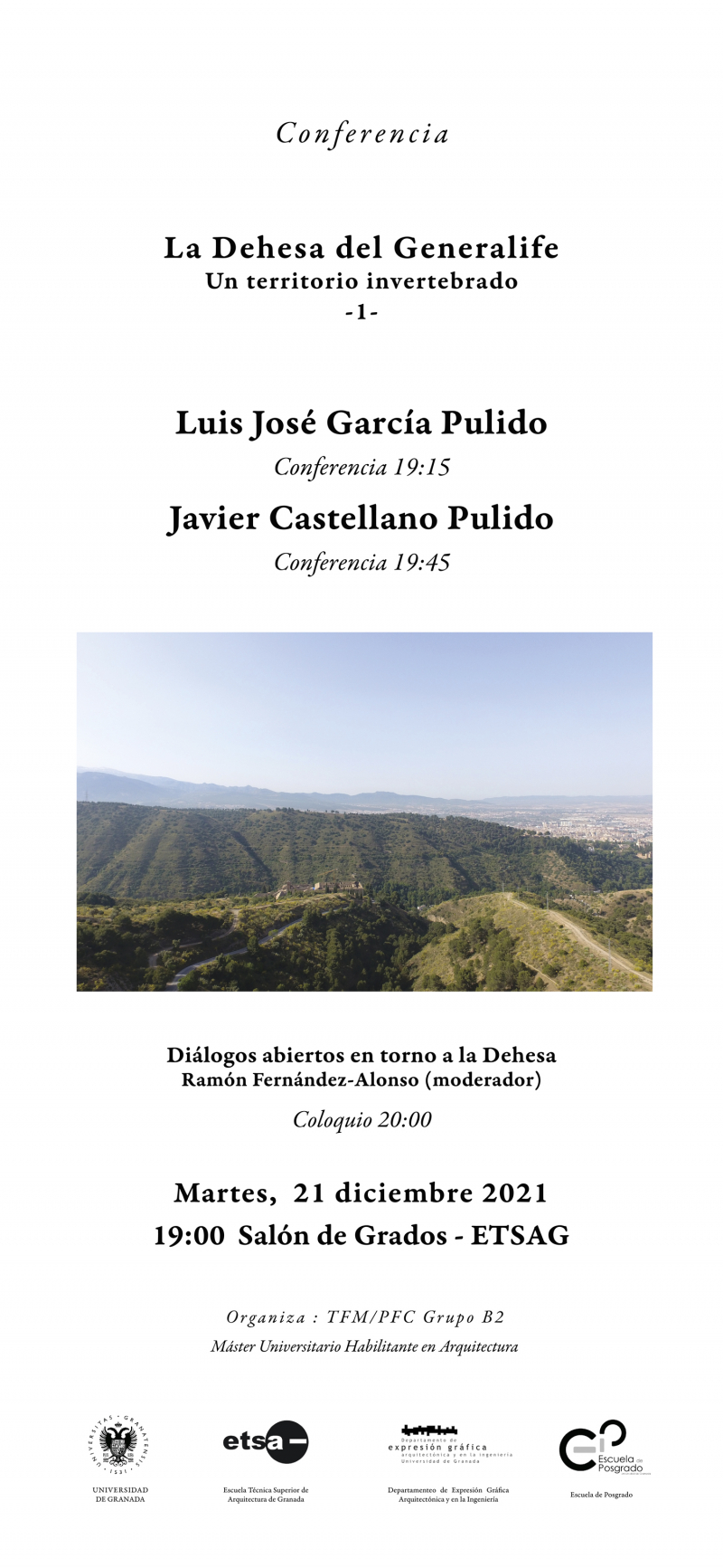Conferencias La Dehesa del Generalife. Un territorio invertebrado 1 Cartel de las conferencias de Luis José García Pulido y Javier Castellano Pulido