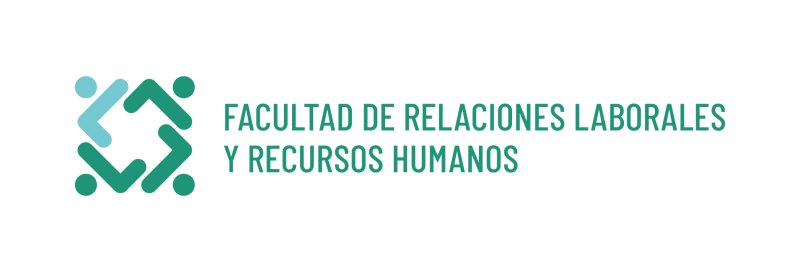 Facultad de Relaciones Laborales y Recursos Humanos Facultad de Relaciones Laborales y Recursos Humanos