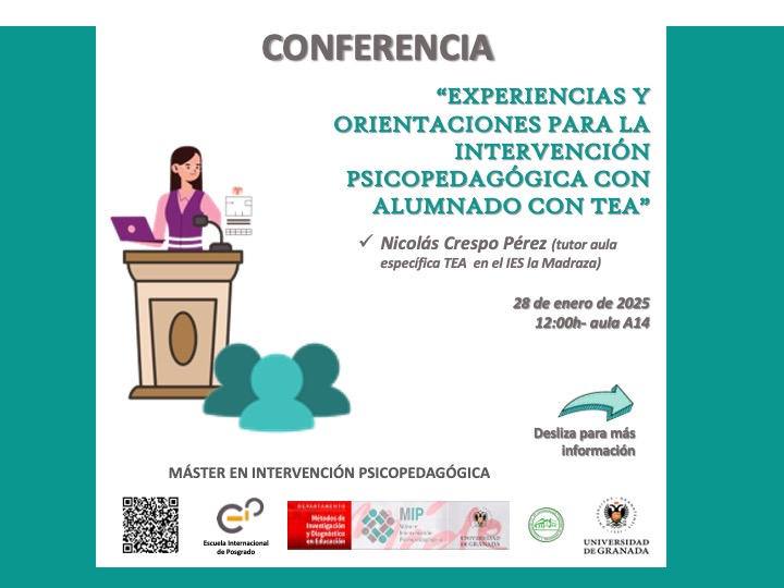 EXPERIENCIAS Y ORIENTACIONES PARA LA INTERVENCIÓN PSICOPEDAGÓGICA CON ALUMNADO CON TEA Conferencia: EXPERIENCIAS Y ORIENTACIONES PARA LA INTERVENCIÓN PSICOPEDAGÓGICA CON ALUMNADO CON TEA